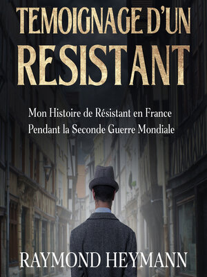 cover image of Témoignage d'un Résistant